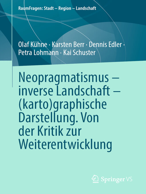 Title details for Neopragmatismus – inverse Landschaft – (karto)graphische Darstellung. Von der Kritik zur Weiterentwicklung by Olaf Kühne - Available